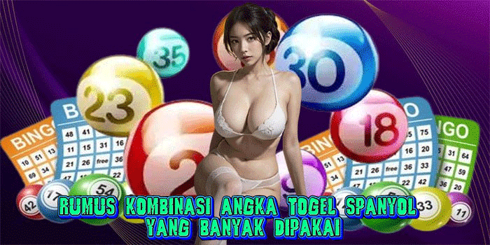 Rumus Kombinasi Angka Togel Spanyol Yang Banyak Dipakai Rumus Kombinasi Angka Togel Spanyol Yang Banyak Dipakai